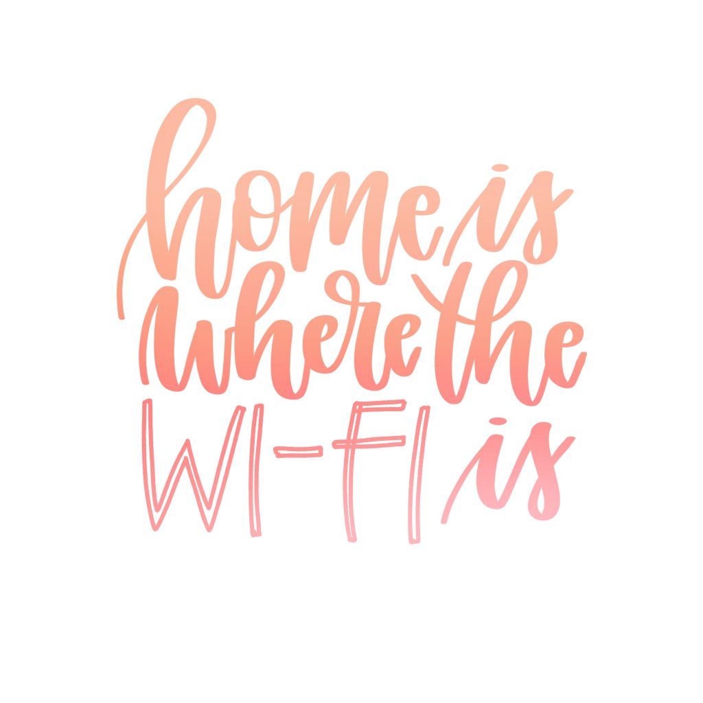 Home Is Where The Wifi Is Karin Newport - Lettering Tutorial