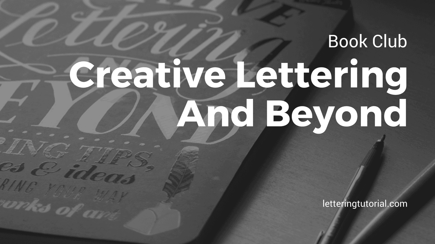 Book Club Creative Lettering And Beyond - Lettering Tutorial