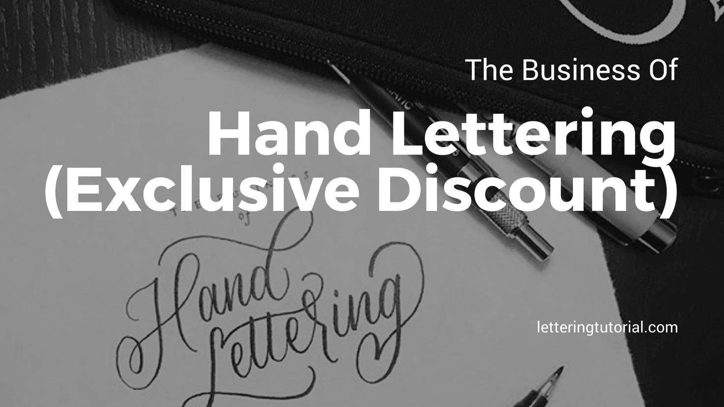 The Business Of Hand Lettering (Exclusive Discount) - Lettering Tutorial